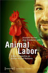 Porcher J., Estebanez J. (2019). Animal labor: a new perspective on human-animal relations. Bielefeld : Transcript Verlag, 182 p.